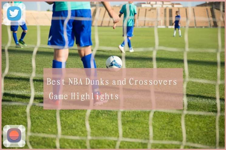 Best NBA Dunks and Crossovers Game Highlights